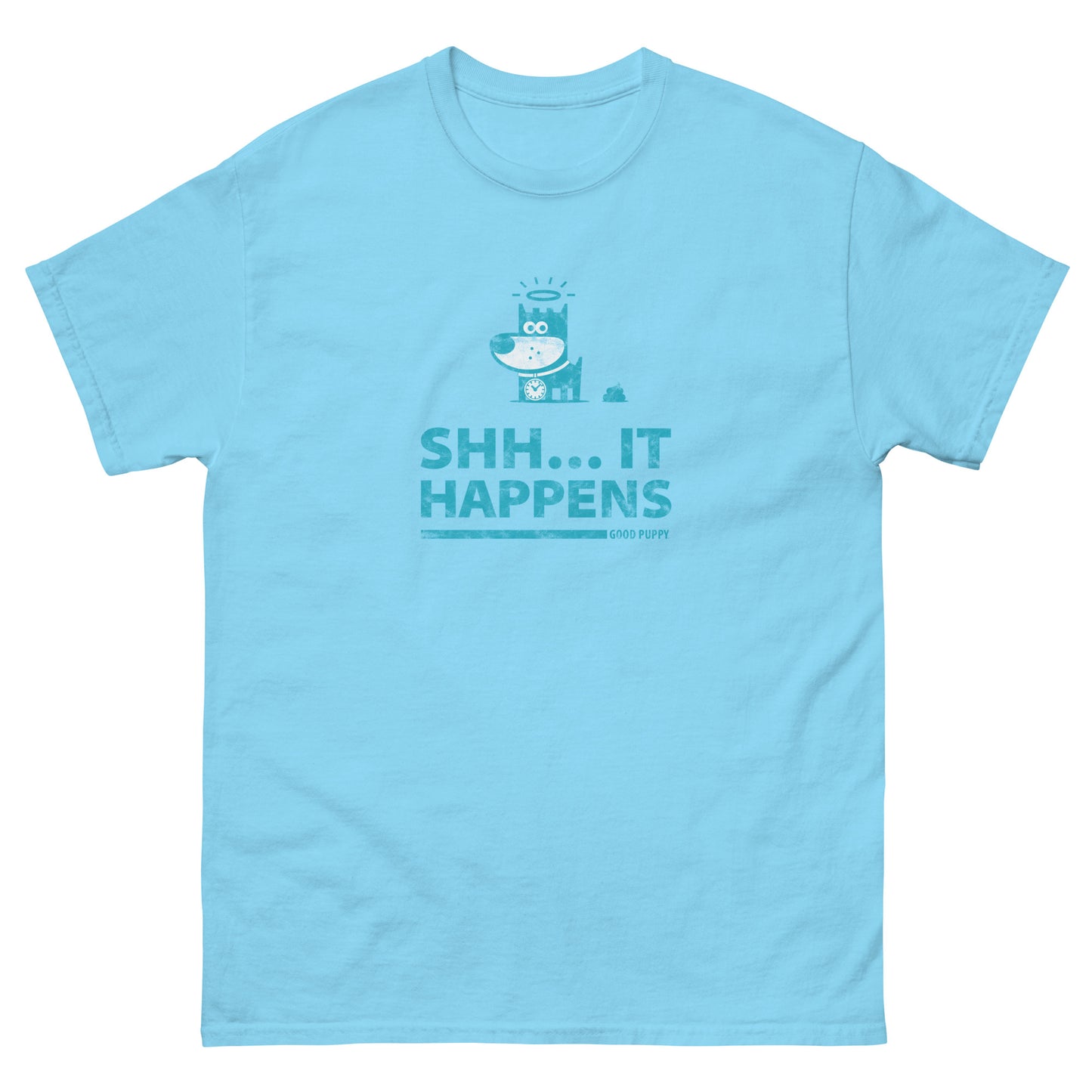 Shh...It Happens . Light Blue . Unisex Classic Tee