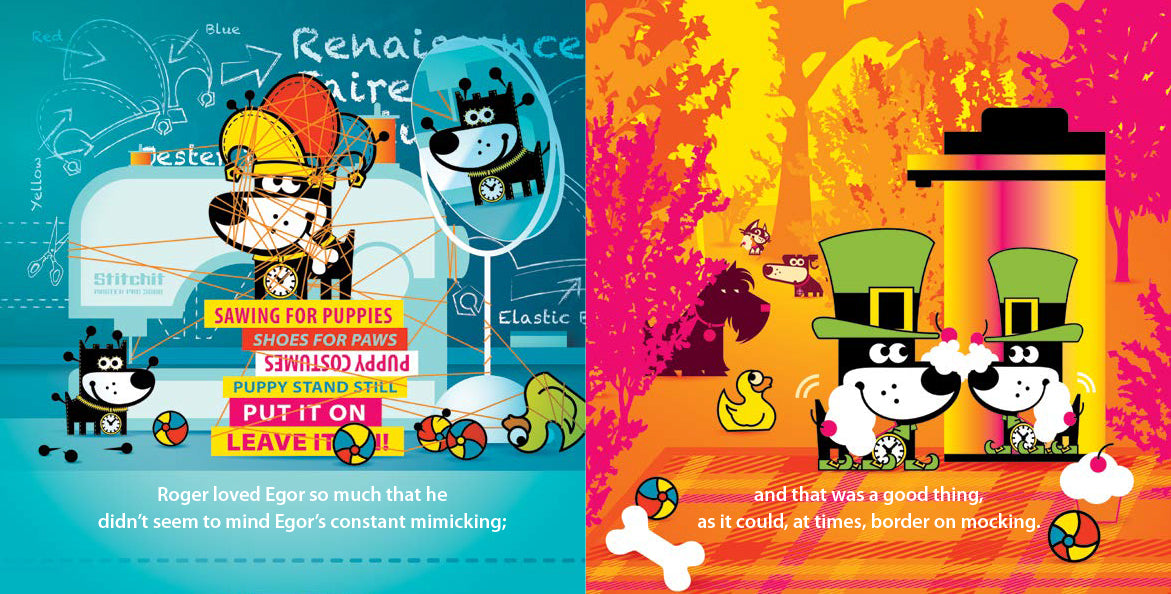 The image shows cartoon dog Roger and his reflection Egor. On the left, they are in a workshop with a sewing machine, labeled with various tasks, captioned, "Roger loved Egor so much that he didn’t seem to mind Egor’s constant mimicking." On the right, they are outdoors, dressed as leprechauns, captioned, "and that was a good thing, as it could, at times, border on mocking." The background is colorful and vibrant.