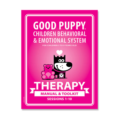 The image displays a bright pink cover for the "Good Puppy Children Behavioral & Emotional System." It is intended for children aged 3 to 9 years old. The cover features a smiling cartoon dog with a clock around its neck and a pink teddy bear beside it. The title below reads, "THERAPY Manual & Toolkit Sessions 1-10."