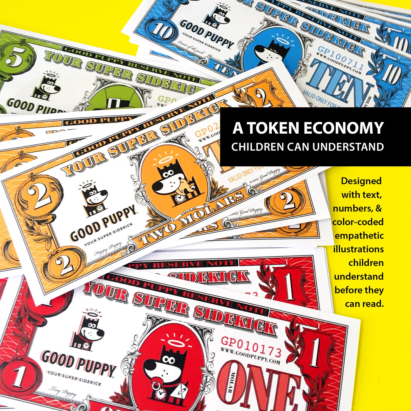 The image shows colorful play money from the "Good Puppy" system, labeled "Your Super Sidekick." The bills come in denominations of 1, 2, 5, and 10, each featuring the Good Puppy character. The text reads, "A Token Economy Children Can Understand," highlighting that the system is designed with text, numbers, and color-coded empathetic illustrations to help children understand and manage behavior before they can read.