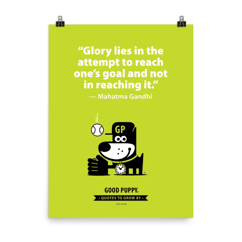 Quotes To Grow By . Poster . Glory lies in the attempt to…