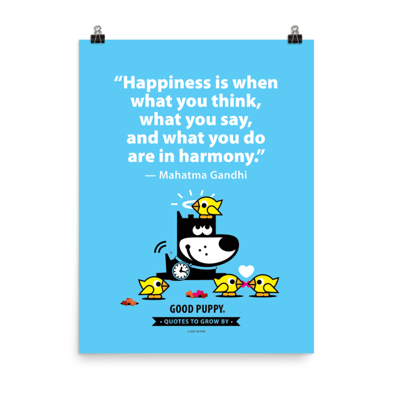 Quotes To Grow By . Poster . Happines is when what you think…