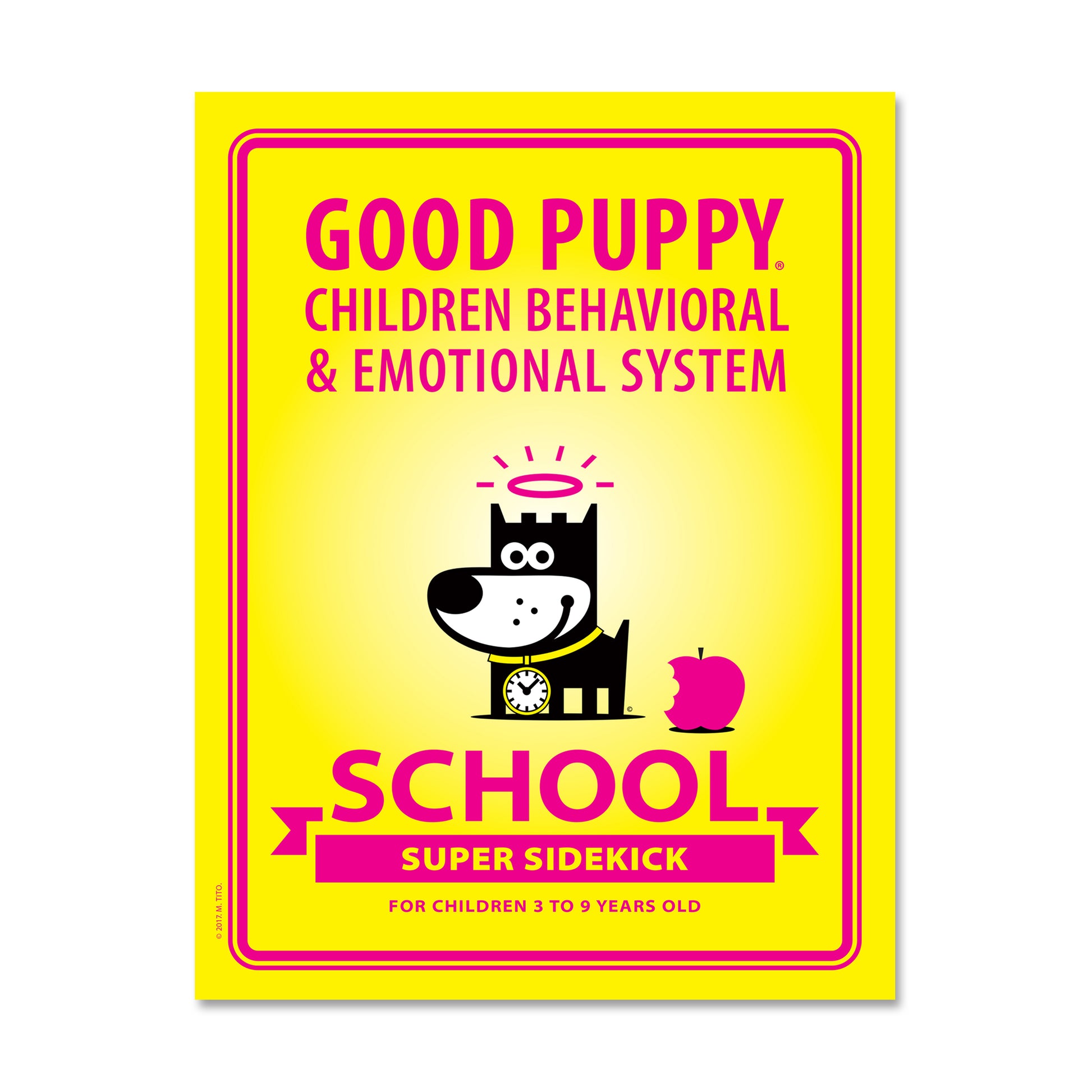 The image is a bright yellow book for the "Good Puppy Children Behavioral & Emotional System" aimed at school settings. It features a cartoon dog with a halo and a clock collar, along with a bitten apple icon. The text reads "SCHOOL SUPER SIDEKICK" and is intended for children aged 3 to 9 years old. The book promotes the system designed to help manage children's behavior and emotions in a school environment.