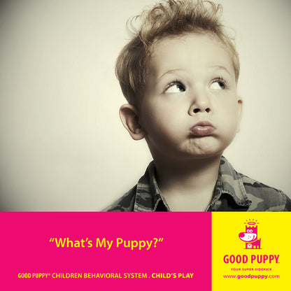 The image shows a young boy with a puzzled expression, looking upward with his lips puckered. The text overlay reads, "What’s My Puppy?" Below the image, it mentions "GOOD PUPPY® Children Behavioral System. CHILD'S PLAY" and includes the Good Puppy logo and website. The image promotes the Good Puppy behavioral system designed to help children understand and manage their emotions and behaviors.