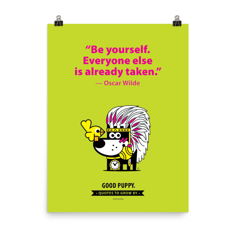 Quotes To Grow By . Poster . Be yourself…