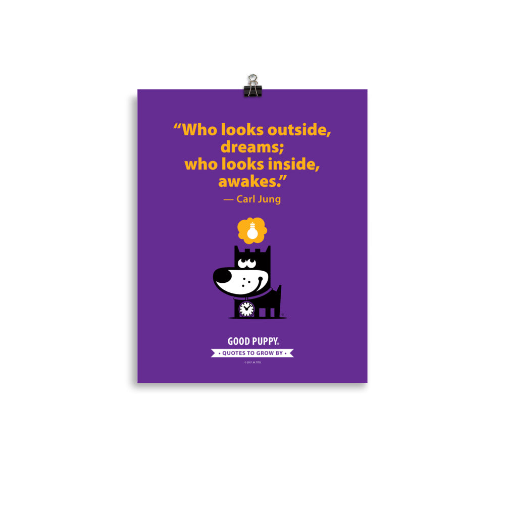 The image has a purple background with orange text that reads, "Who looks outside, dreams; who looks inside, awakes." — Carl Jung. Below the quote, there is an illustration of a black dog with a clock around its neck and a yellow thought bubble with a lightbulb inside. At the bottom, it says "GOOD PUPPY. Quotes to Grow By."