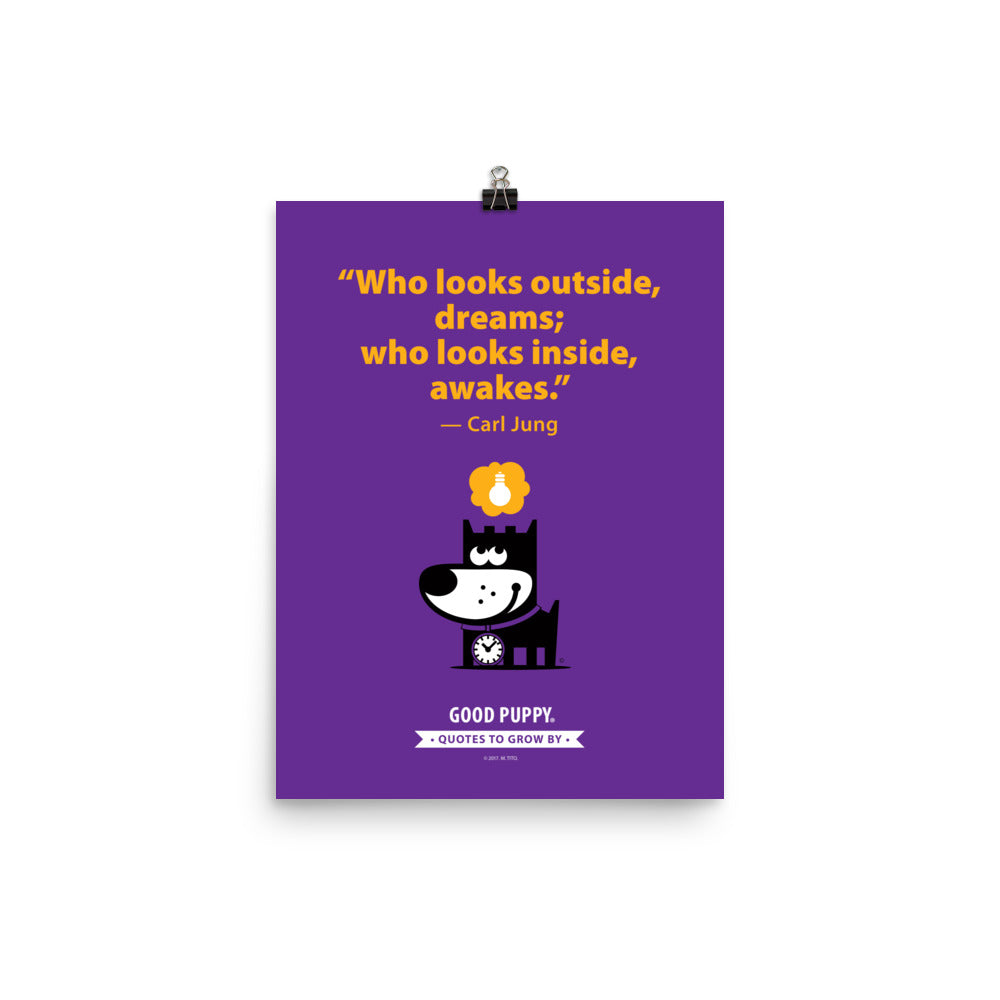 The image has a purple background with orange text that reads, "Who looks outside, dreams; who looks inside, awakes." — Carl Jung. Below the quote, there is an illustration of a black dog with a clock around its neck and a yellow thought bubble with a lightbulb inside. At the bottom, it says "GOOD PUPPY. Quotes to Grow By."