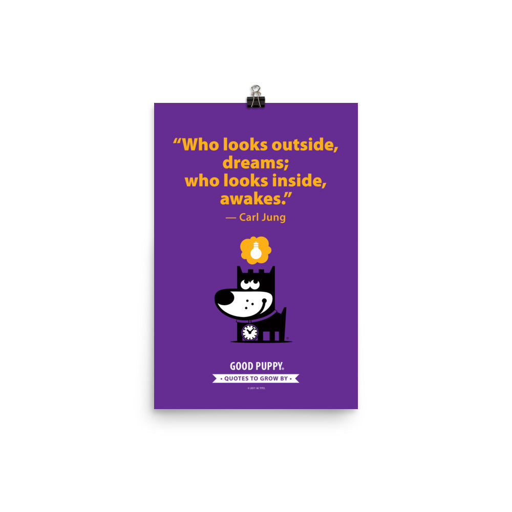 The image has a purple background with orange text that reads, "Who looks outside, dreams; who looks inside, awakes." — Carl Jung. Below the quote, there is an illustration of a black dog with a clock around its neck and a yellow thought bubble with a lightbulb inside. At the bottom, it says "GOOD PUPPY. Quotes to Grow By."