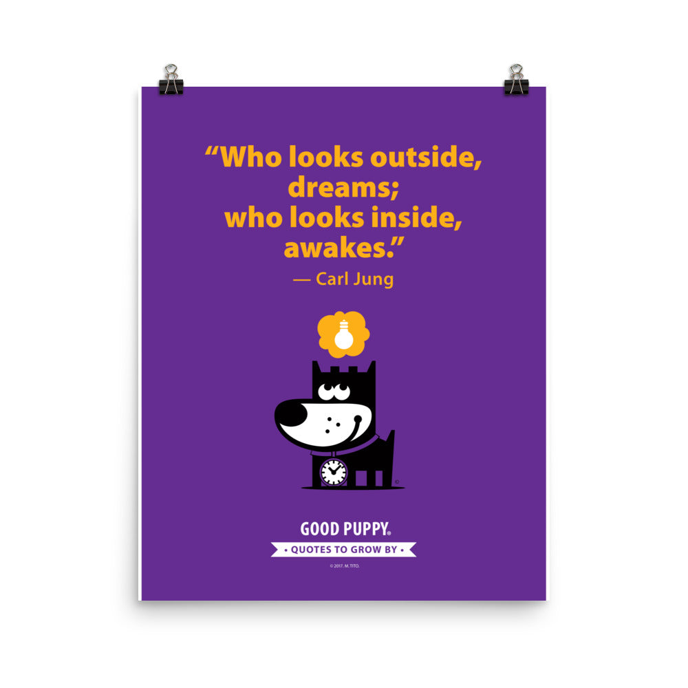 The image has a purple background with orange text that reads, "Who looks outside, dreams; who looks inside, awakes." — Carl Jung. Below the quote, there is an illustration of a black dog with a clock around its neck and a yellow thought bubble with a lightbulb inside. At the bottom, it says "GOOD PUPPY. Quotes to Grow By."