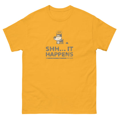 Shh...It Happens . Grey . Unisex Classic Tee