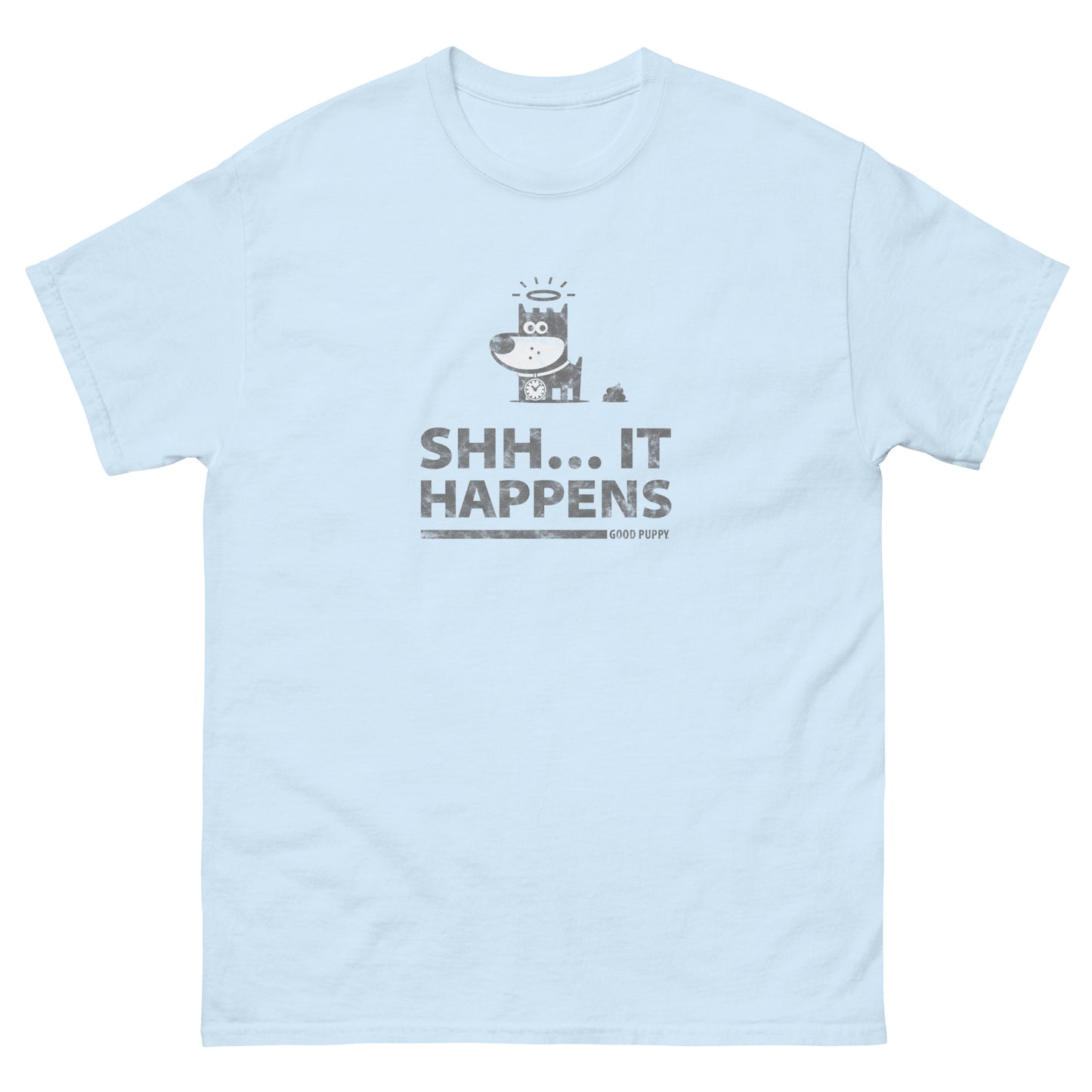 Shh...It Happens . Grey . Unisex Classic Tee