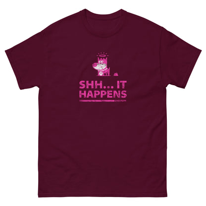 Shh...It Happens . Pink . Unisex Classic Tee