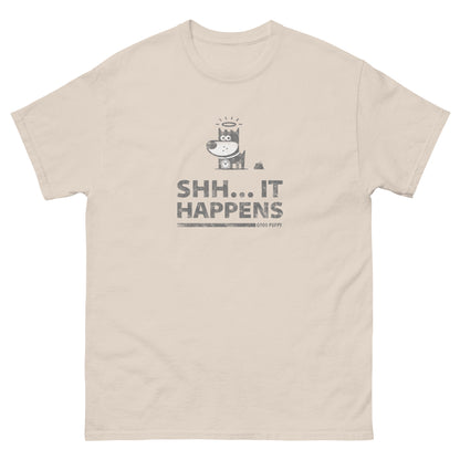 Shh...It Happens . Grey . Unisex Classic Tee