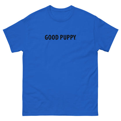 Good Puppy . Unisex Classic Tee