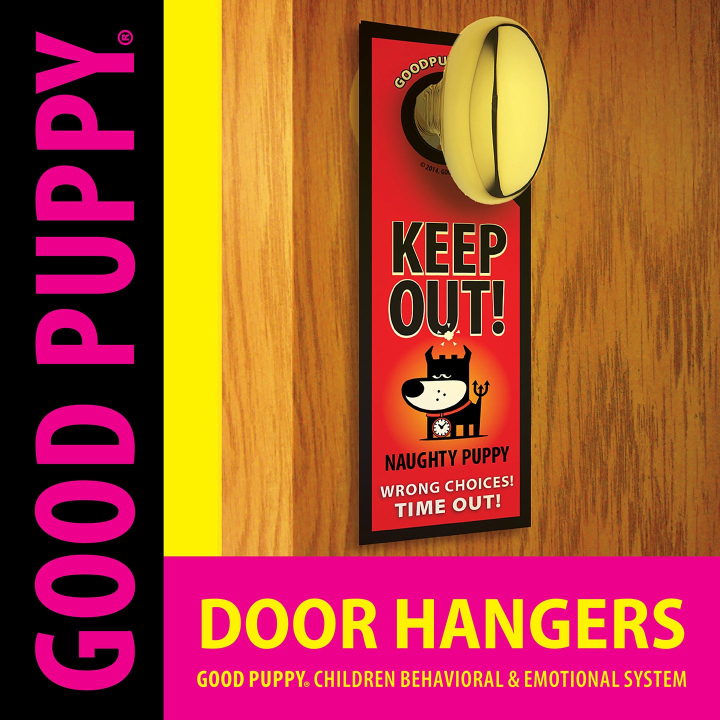 This image showcases a "Good Puppy" door hanger designed as part of a children's behavioral and emotional system. The door hanger is red and features the message "KEEP OUT! Naughty Puppy - Wrong Choices! Time Out!" with an illustration of a dog dressed as a devil. It's intended to signal when a child is in a time-out, helping them understand consequences and improve behavior.