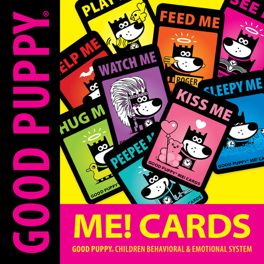 The image shows a collection of "Good Puppy ME! Cards" featuring playful illustrations of a puppy in various scenarios. Each card has a different prompt such as "Play with Me," "Feed Me," "Help Me," "Watch Me," "Kiss Me," and "Hug Me." These cards are part of the "Good Puppy Children Behavioral & Emotional System" designed to encourage positive interactions and behaviors in children.