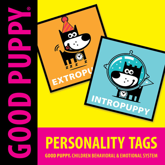 The image showcases "Personality Tags" from the Good Puppy Children Behavioral & Emotional System. There are two tags: one labeled "Extropuppy" featuring a playful puppy with a party hat, and another labeled "Intropuppy" featuring a puppy inside a space helmet. The tags are designed to represent and celebrate extroverted and introverted personality traits in children.