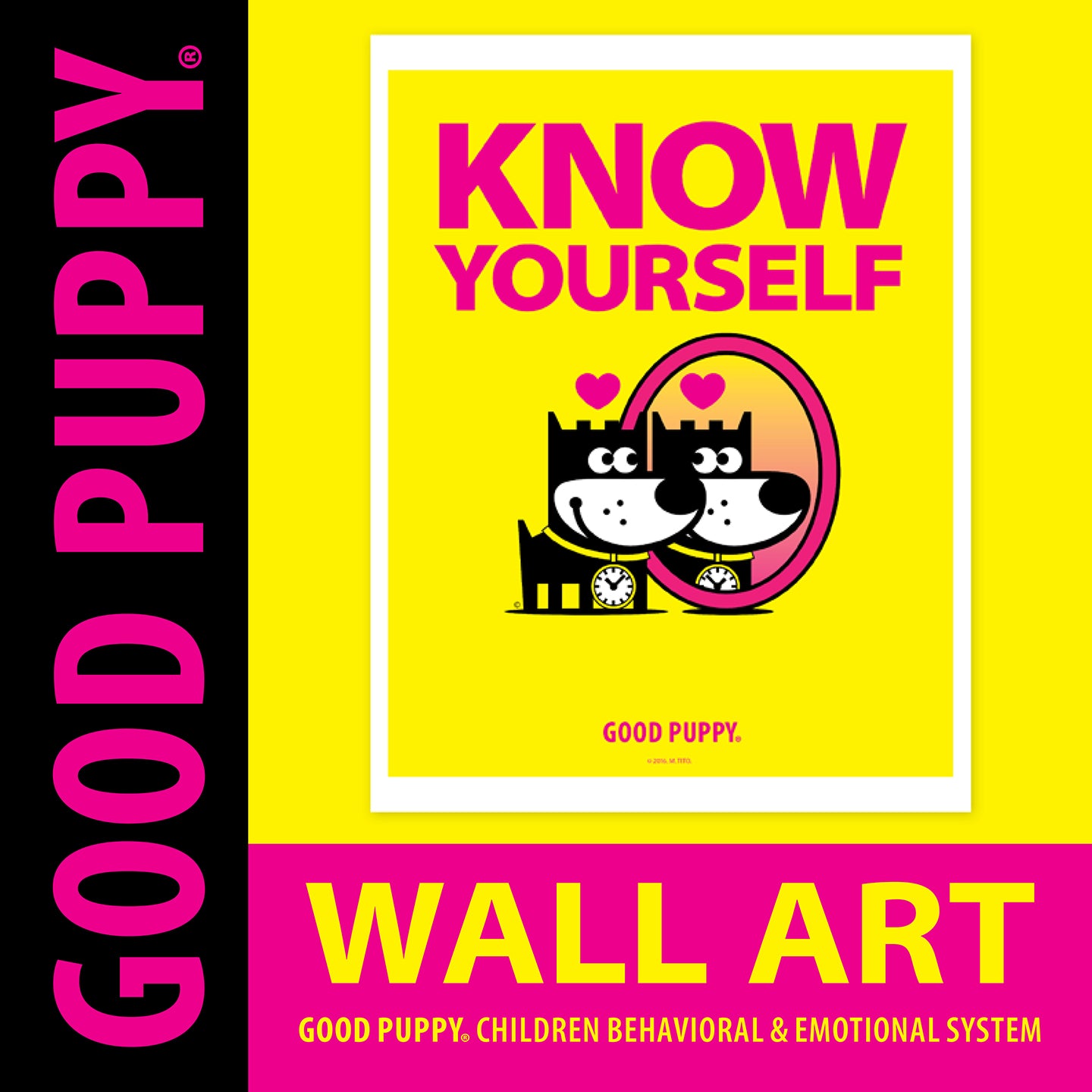 The image features a "Good Puppy" wall art poster with a bright yellow background. The poster has bold pink text at the top saying "KNOW YOURSELF." Below the text, there is an illustration of a cartoon puppy looking into a mirror, with its reflection showing a similar puppy. Both puppies have hearts above their heads, symbolizing self-love and acceptance. This poster is designed to support children's behavioral and emotional development.