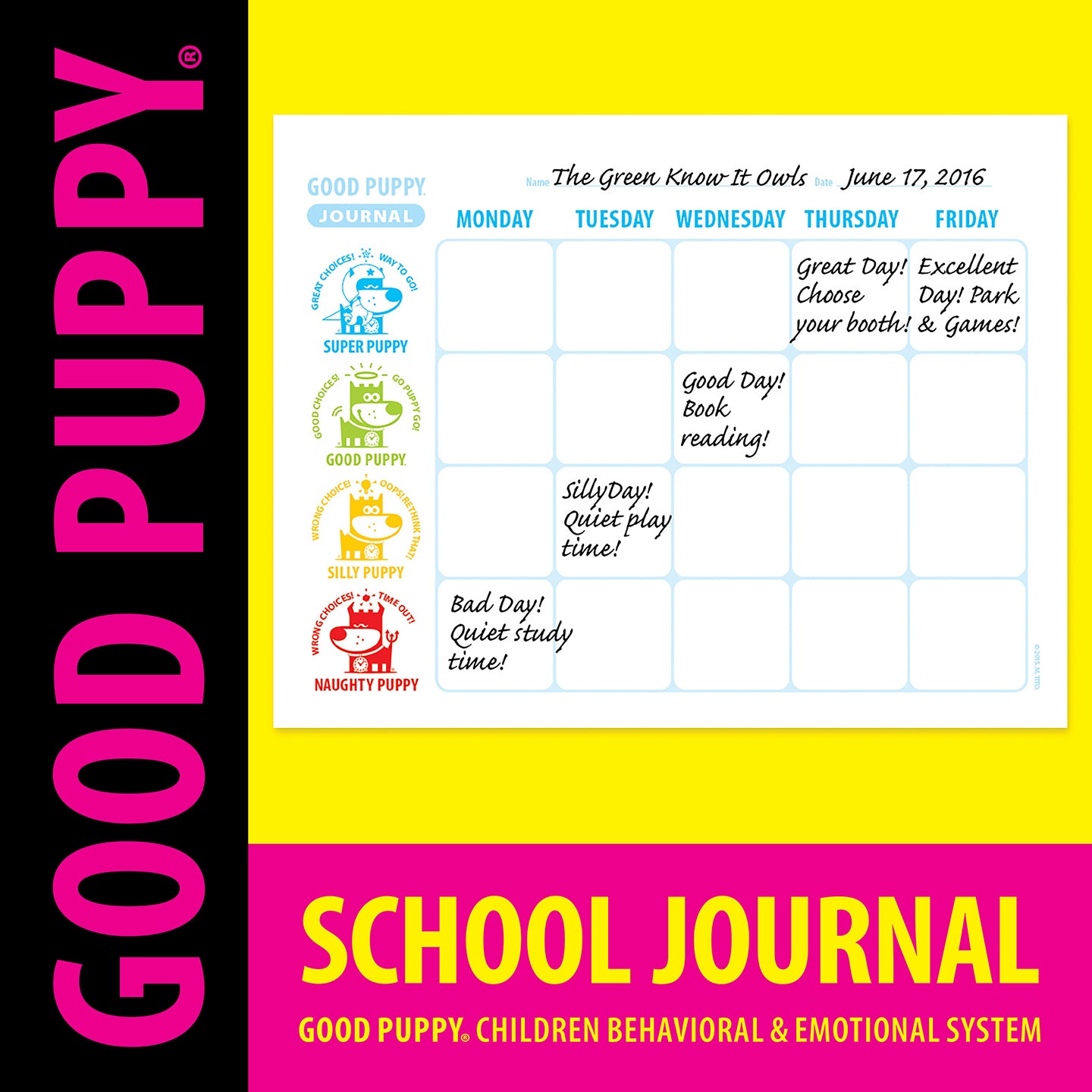 The image shows a "Good Puppy" school journal designed to help children track their daily activities and behavior. The journal features a weekly calendar layout with spaces for each day from Monday to Friday. On the left, there are color-coded icons for Super Puppy, Good Puppy, Silly Puppy, and Naughty Puppy to indicate behavior levels. The journal helps children plan and reflect on their week.