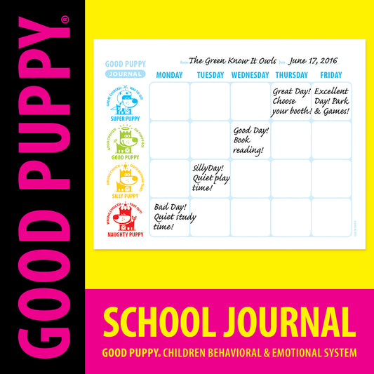 The image shows a "Good Puppy" school journal designed to help children track their daily activities and behavior. The journal features a weekly calendar layout with spaces for each day from Monday to Friday. On the left, there are color-coded icons for Super Puppy, Good Puppy, Silly Puppy, and Naughty Puppy to indicate behavior levels. The journal helps children plan and reflect on their week.