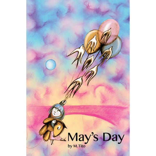 The image shows a whimsical, pastel-colored scene with a girl named May holding onto three bird-shaped balloons. The sky is a mix of pink, blue, and purple clouds, with a small moon visible. The title "May's Day" and the author's name "M. Tito" are at the bottom.