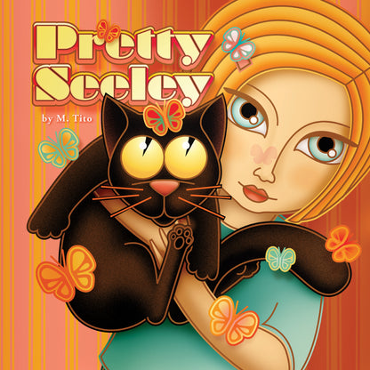 The image is a stylized book cover titled "Pretty Seeley" by M. Tito. It features a woman with blonde hair holding a black cat with wide yellow eyes. Both are surrounded by colorful butterflies. The background has vertical stripes in shades of orange and pink. The art style is whimsical and cartoon-like.